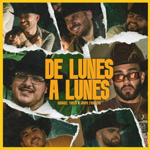  12. Manuel Turizo, Grupo Frontera – De Lunes a Lunes
